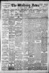 Wallasey News and Wirral General Advertiser Wednesday 18 May 1910 Page 1