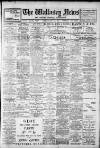 Wallasey News and Wirral General Advertiser Saturday 21 May 1910 Page 1