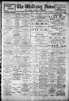 Wallasey News and Wirral General Advertiser Saturday 09 July 1910 Page 1
