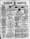 Harrow Gazette Saturday 01 February 1879 Page 1