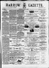 Harrow Gazette Saturday 12 July 1879 Page 1