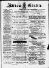 Harrow Gazette Saturday 22 June 1889 Page 1