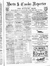 Herts & Cambs Reporter & Royston Crow Friday 30 April 1880 Page 1