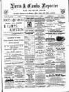 Herts & Cambs Reporter & Royston Crow Friday 08 April 1892 Page 1