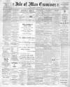 Isle of Man Examiner Saturday 07 January 1905 Page 1