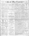 Isle of Man Examiner Saturday 11 February 1905 Page 1
