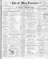 Isle of Man Examiner Saturday 16 December 1905 Page 1