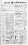 Isle of Man Examiner Saturday 12 May 1917 Page 1