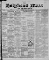 Holyhead Mail and Anglesey Herald