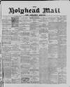 Holyhead Mail and Anglesey Herald