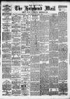 Holyhead Mail and Anglesey Herald Thursday 27 June 1889 Page 1