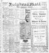 Holyhead Mail and Anglesey Herald Friday 12 April 1918 Page 1