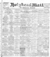 Holyhead Mail and Anglesey Herald Friday 30 August 1918 Page 1