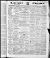Lancaster Observer and Morecambe Chronicle Saturday 25 February 1865 Page 1