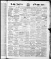 Lancaster Observer and Morecambe Chronicle Saturday 18 March 1865 Page 1