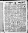 Lancaster Observer and Morecambe Chronicle Saturday 02 September 1865 Page 1