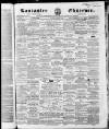 Lancaster Observer and Morecambe Chronicle Saturday 09 September 1865 Page 1