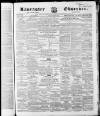 Lancaster Observer and Morecambe Chronicle Saturday 09 December 1865 Page 1