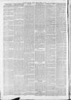 Melton Mowbray Times and Vale of Belvoir Gazette Friday 15 April 1887 Page 6