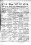 North Middlesex Chronicle Saturday 31 January 1874 Page 1