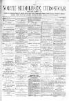 North Middlesex Chronicle Saturday 16 September 1876 Page 1