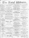 Natal Witness Saturday 12 January 1878 Page 1