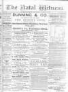 Natal Witness Thursday 24 October 1878 Page 1