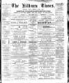 Kilburn Times Friday 12 February 1897 Page 1