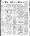 Kilburn Times Friday 19 February 1897 Page 1