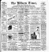 Kilburn Times Friday 07 April 1911 Page 1