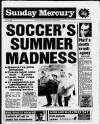Birmingham Weekly Mercury Sunday 06 May 1990 Page 1