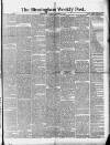 Birmingham Weekly Post Saturday 01 December 1877 Page 1