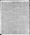 Birmingham Weekly Post Saturday 30 March 1889 Page 8