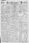 Northampton Herald Saturday 21 December 1872 Page 1