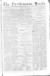 Northampton Herald Saturday 15 March 1873 Page 1