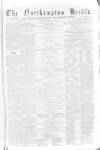Northampton Herald Saturday 22 March 1873 Page 1