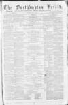 Northampton Herald Saturday 03 May 1873 Page 1