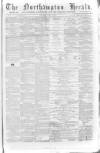 Northampton Herald Saturday 14 June 1873 Page 1