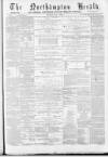 Northampton Herald Saturday 04 May 1878 Page 1