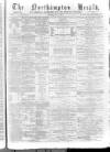 Northampton Herald Saturday 11 May 1878 Page 1