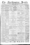 Northampton Herald Saturday 21 September 1878 Page 1