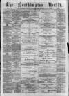 Northampton Herald Saturday 18 May 1889 Page 1