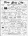 Woking News & Mail Friday 03 May 1907 Page 1