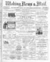 Woking News & Mail Friday 22 November 1907 Page 1