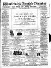 Wharfedale & Airedale Observer Friday 10 March 1882 Page 1