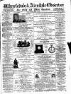 Wharfedale & Airedale Observer Friday 14 April 1882 Page 1