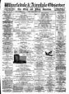 Wharfedale & Airedale Observer Friday 27 July 1883 Page 1