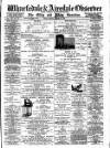 Wharfedale & Airedale Observer Friday 24 August 1883 Page 1