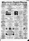 Wharfedale & Airedale Observer Friday 01 August 1884 Page 1