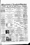 Wharfedale & Airedale Observer Friday 10 April 1885 Page 1